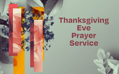Thanksgiving Eve Prayer Service