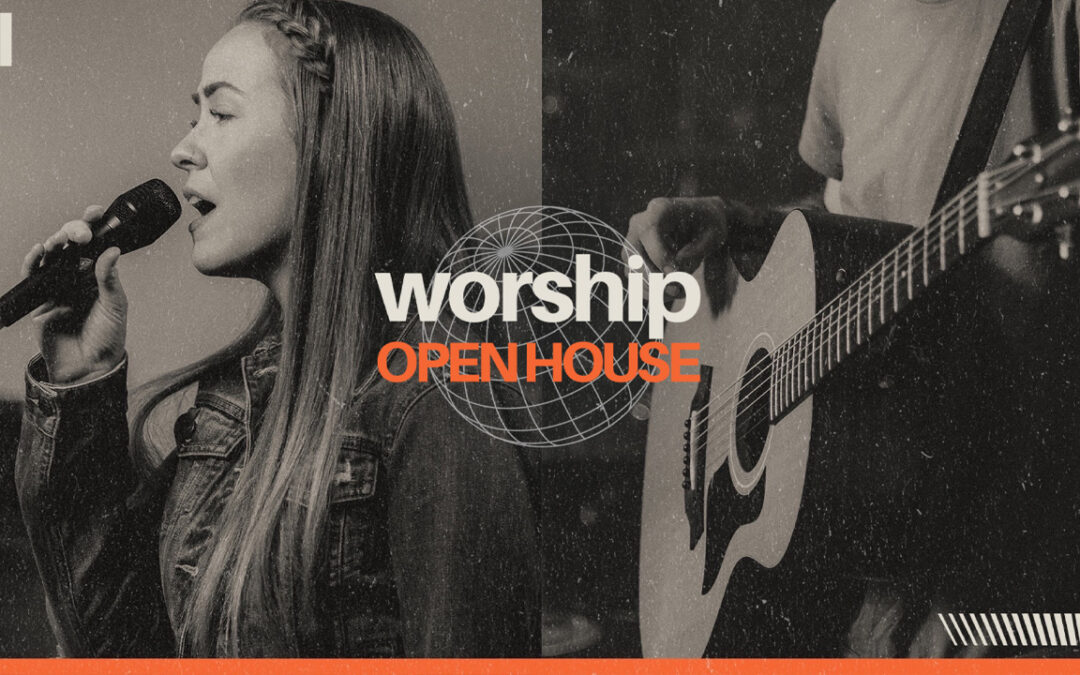 Worship Open House